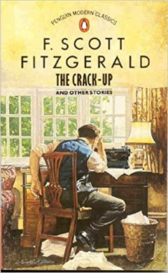 The crack- up F Scott Fitzgerald penguin