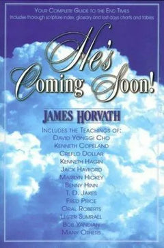 He's Coming Soon! - James Horvath