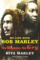 No Woman, No Cry My Life with Bob Marley Rita Marley