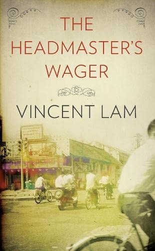 The Headmaster's Wager Vincent Lam