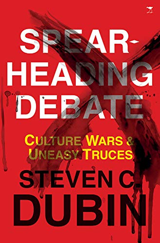 Spearheading Debate Culture Wars & Uneasy Truces Steven C. Dubin