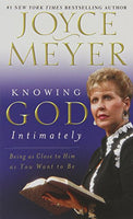 Knowing God Intimately Joyce Meyer