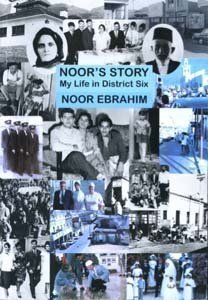 Noor's Story My Life in District Six Noor Ebrahim