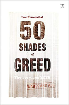 50 Shades of Greed: The Services SETA, Warts & All - Ivor Blumenthal