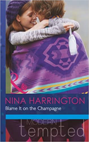 Blame It On The Champagne Harrington, Nina
