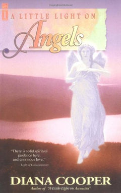 A Little Light on Angels - Diana Cooper