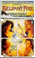 Beldan's Fire Midori Snyder