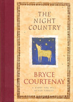 The night country Bryce Courtenay