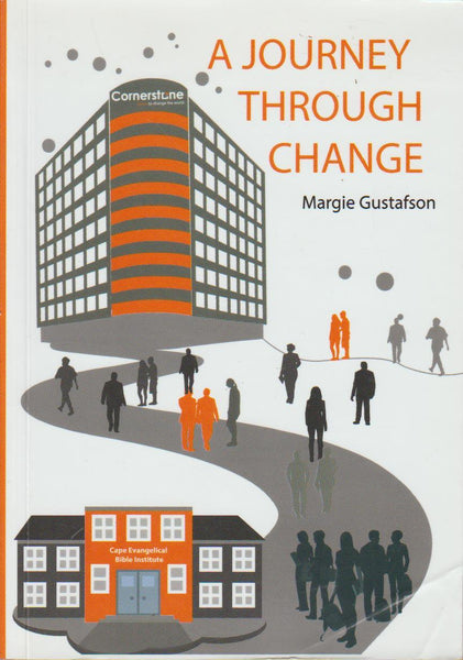 A Journey Through Change - Margie Gustafson