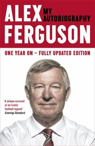 Alex Ferguson My AutoBiography - Alex Ferguson