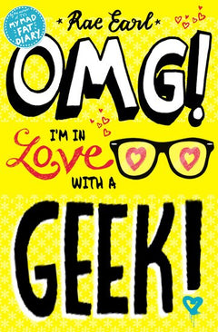 OMG! I'm in Love with a Geek! - Rae Earl