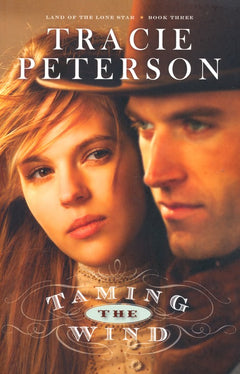 Taming the Wind Tracie Peterson