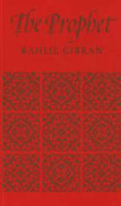 The Prophet - Kahlil Gibran