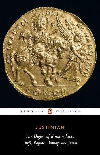 The digest of Roman law Justinian