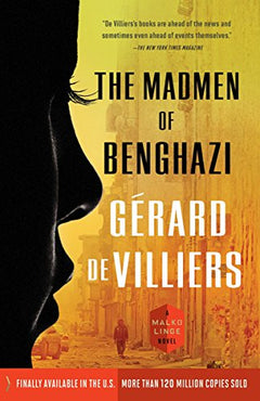 The Madmen of Benghazi - Gerard de Villiers