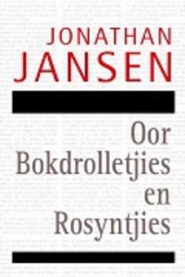 Oor Bokdrolletjies en Rosyntjies  Jonathan Jansen