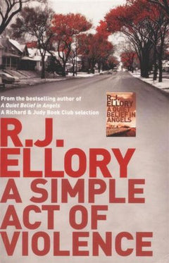 A Simple Act Of Violence R. J. Ellory