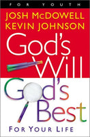 God's Will, God's Best - Josh McDowell & Kevin Johnson
