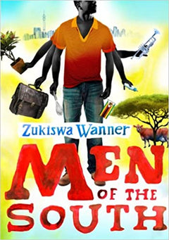 Men of the South Zukiswa Wanner