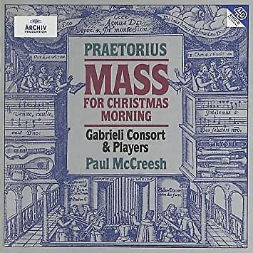 Praetorius - Gabrieli Consort & Players / Paul McCreesh - Mass