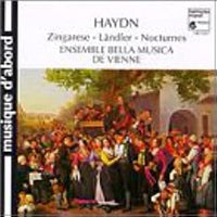 Joseph Haydn, Ensemble Bella Musica De Vienne, Michael Dittrich - Zingarese - Landler - nocturnes
