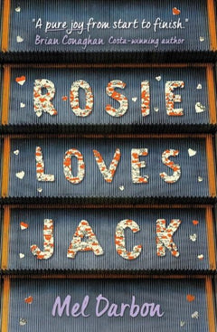 Rosie Loves Jack-  Mel Darbon