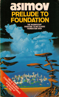 Prelude to Foundation Asimov, Isaac