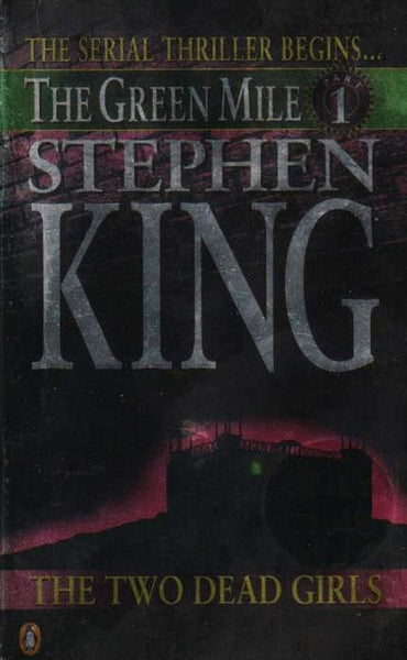 The Green Mile: The Two Dead Girls - Stephen King