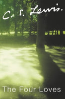The Four Loves C S Lewis