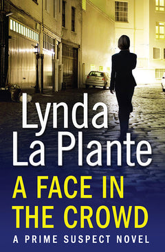 A Face In The Crowd Lynda La Plante