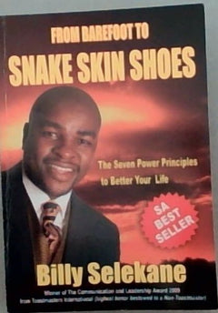 From Barefoot To Snake Skin Shoes Selekane, Billy.