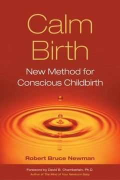 Calm birth Robert Bruce Newman