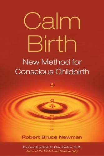 Calm birth Robert Bruce Newman