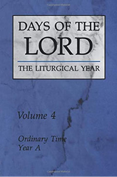 Days of the Lord: The Liturgical Year Volume 4: Ordinary Time, Year A  The Liturgical Press