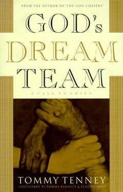 God's Dream Team: A Call to Unity Tommy Tenney