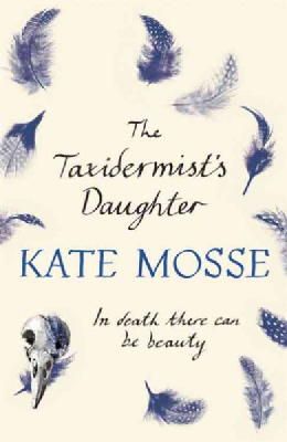 The Taxidermist's Daughter Kate Mosse