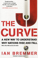 The J Curve A New Way to Understand Why Nations Rise and Fall Ian Bremmer