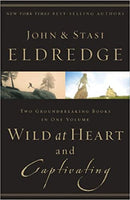 Wild at Heart and Captivating - John Eldredge & Stasi Eldredge