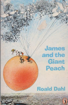 James and the Giant Peach Roald Dahl