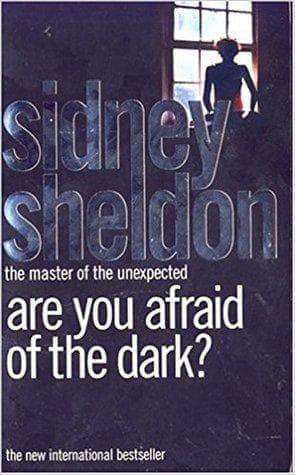 Are You Afraid of the Dark? - Sidney Sheldon