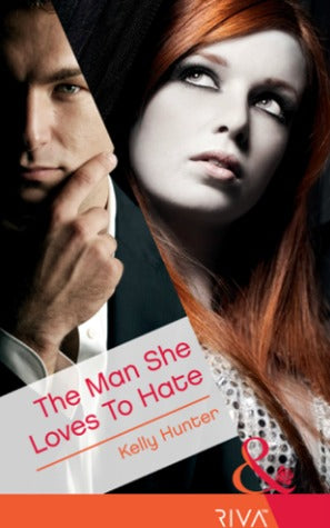 The Man She Loves to Hate Kelly Hunter