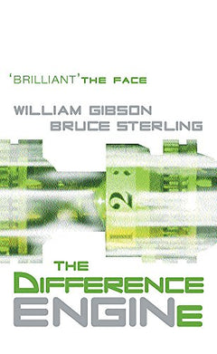 The Difference Engine William Gibson Bruce Sterling