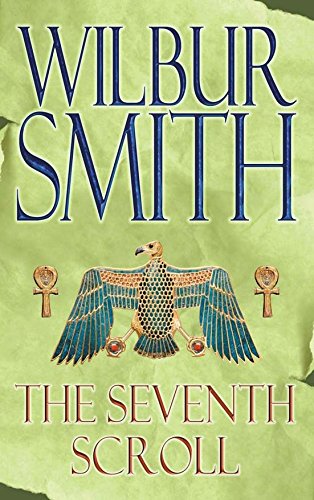 Seventh Scroll  Wilbur Smith