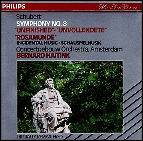 Schubert - Concertgebouw Orchestra, Amsterdam, Bernard Haitink - Symphony No. 8 "Unfinished" / "Rosamunde" Incidental Music