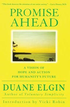 Promise Ahead Duane Elgin