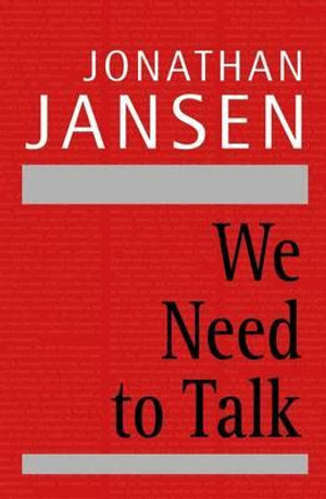 We Need To Talk - Jonathan D. Jansen