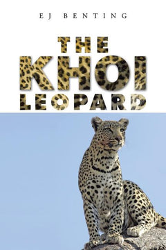 The Khoi Leopard E J Benting