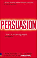 Persuasion: The Art of Influencing People Borg, James