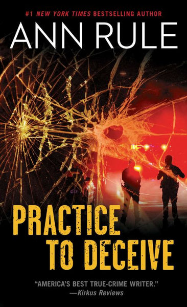 Practice to Deceive Ann Rule