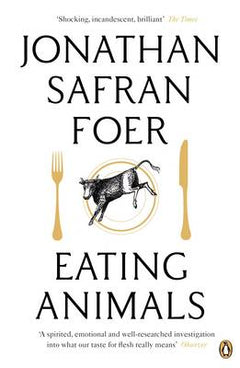 Eating Animals Jonathan Safra Foer